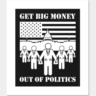 Get Big Money Out Of Politics (White) Posters and Art